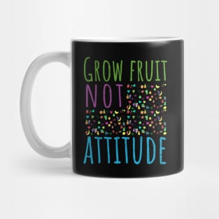Grow Fruit Not Attitude, Growing Fruit, Apple, Strawberries, Cherries, Distressed, Vintage, Funny Mug